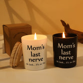 Mothers Day Gifts: Mom's Last Nerve Scented Candles
