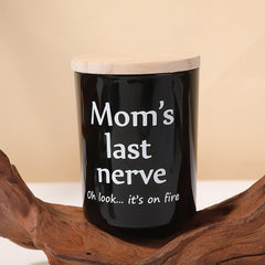 Mothers Day Gifts: Mom's Last Nerve Scented Candles