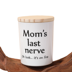 Mothers Day Gifts: Mom's Last Nerve Scented Candles