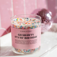 Go Shawty It's Yo' Birthday Scented Candles